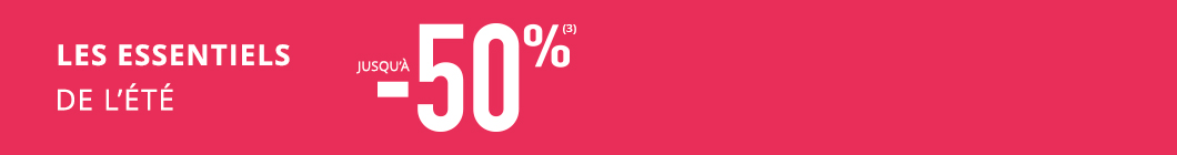 Les essentiels de l'été jusqu'à -50%