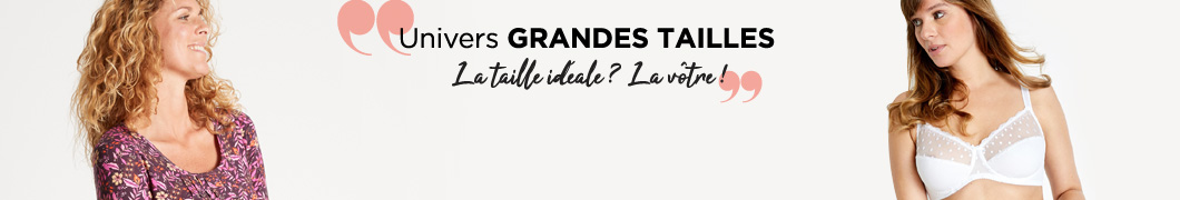 univers grande taille La taille idéale ? la vôtre !