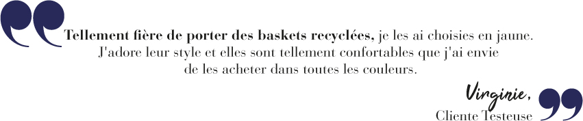 Tellement fière de porter des baskets recyclées, je les ai choisies en jaune. J'adore leur style et elles sont tellement confortables que j'ai envie de les acheter dans toutes les couleurs.